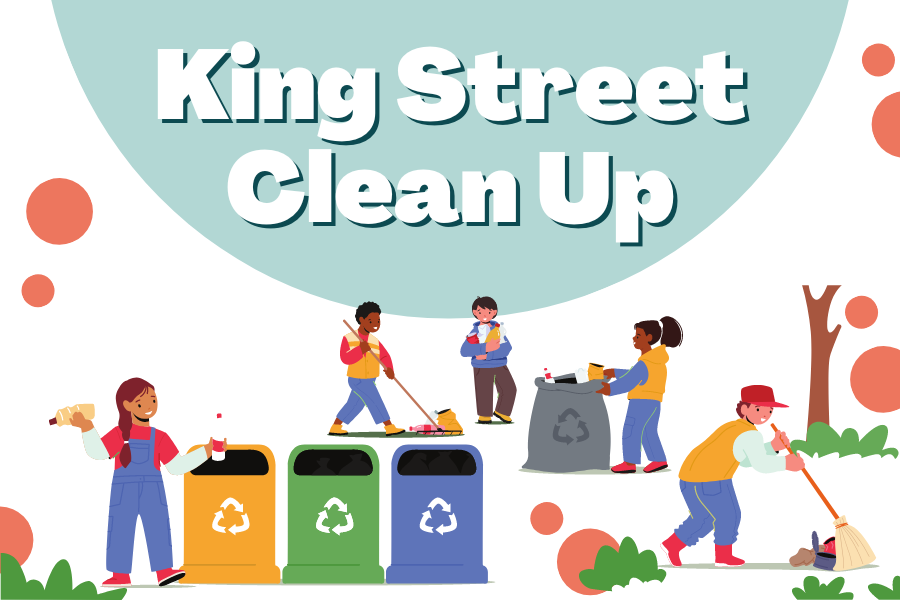 King Street Clean Up (In-Person) - Our Stomping Ground